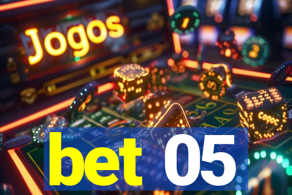 bet 05